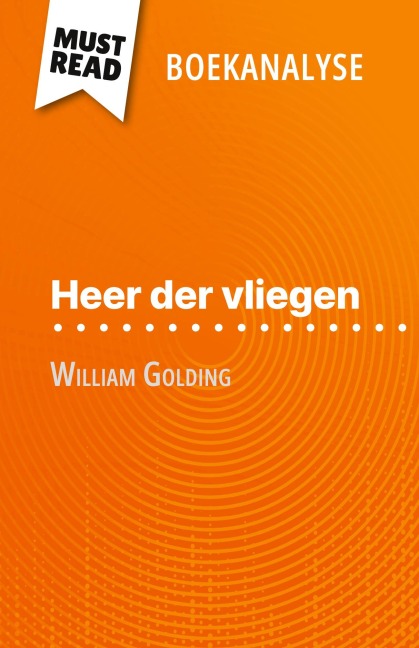 Heer der vliegen van William Golding (Boekanalyse) - Florence Hellin