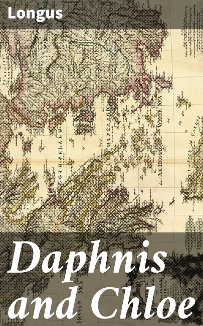 Daphnis and Chloe - Longus