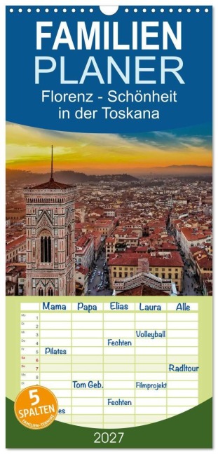 Familienplaner 2027 - Florenz - Schönheit in der Toskana mit 5 Spalten (Wandkalender, 21 x 45 cm) CALVENDO - Peter Roder