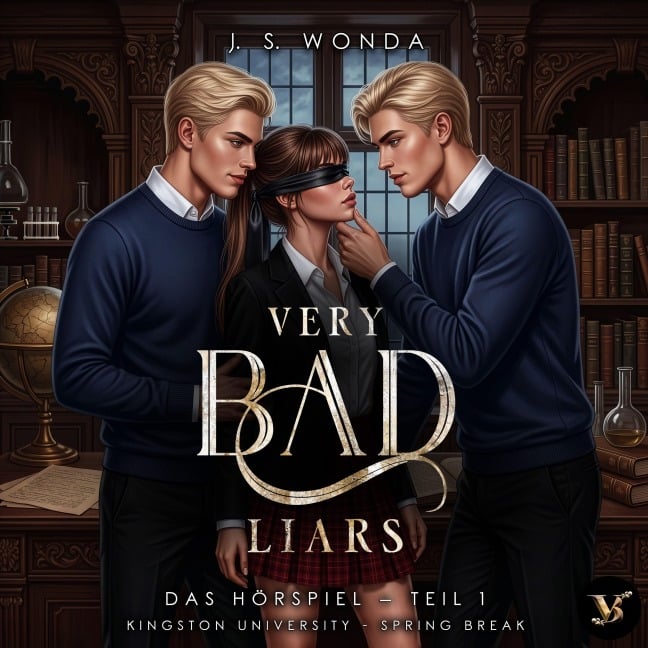 Very Bad Liars (Kingston University, Spring Break, Teil 1) ¿ Das Hörspiel - J. S. Wonda