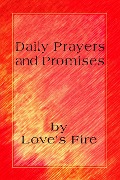 Daily Prayers and Promises - Loves Fire