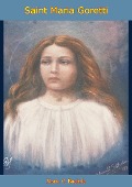 Saint Maria Goretti - Marie C. Buehrle
