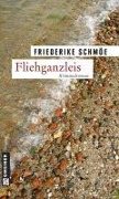 Cover-Bild zum Titel 'Fliehganzleis' von 'Friederike Schmöe'