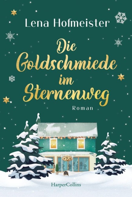Die Goldschmiede im Sternenweg - Lena Hofmeister