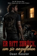 Cover-Bild zum Titel 'Er ritt zurück, um sie anzuflehen' von 'Dean Kessler'