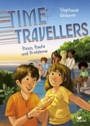 Cover-Bild zum Titel 'Time Travellers - Pizza, Pasta und Probleme' von 'Stephanie Gessner'