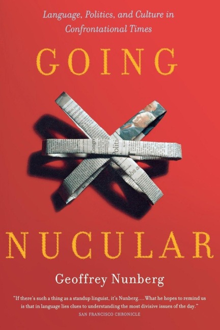 Going Nucular - Geoffrey Nunberg