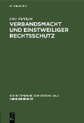 Cover-Bild zum Titel 'Verbandsmacht und einstweiliger Rechtsschutz' von 'Fritz Nicklisch'