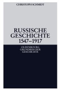 Cover-Bild zum Titel 'Russische Geschichte 1547-1917' von 'Christoph Schmidt'