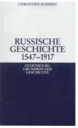 Cover-Bild zum Titel 'Russische Geschichte 1547-1917' von 'Christoph Schmidt'