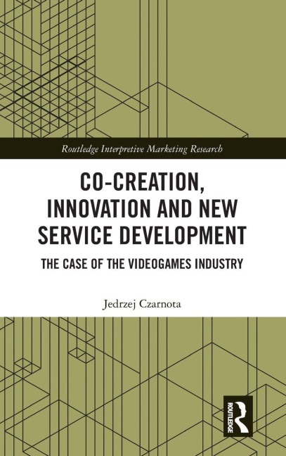 Co-Creation, Innovation and New Service Development - Jedrzej Czarnota