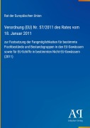 Cover-Bild zum Titel 'Verordnung (EU) Nr. 57/2011 des Rates vom 18. Januar 2011' von 'Rat der Europäischen Union'