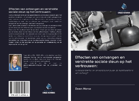 Effecten van ontvangen en verstrekte sociale steun op het vertrouwen: - Dawn Morse