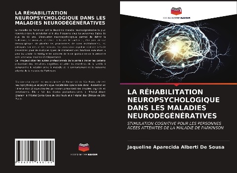 LA RÉHABILITATION NEUROPSYCHOLOGIQUE DANS LES MALADIES NEURODÉGÉNÉRATIVES - Jaqueline Aparecida Alberti de Sousa