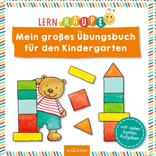 Lernraupe - Mein großes Übungsbuch für den Kindergarten - 