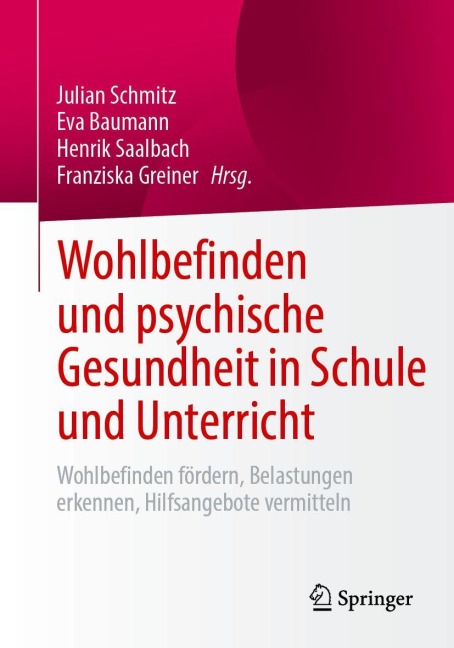 Wohlbefinden und psychische Gesundheit in Schule und Unterricht - 