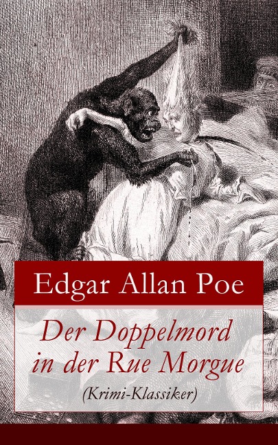 Der Doppelmord in der Rue Morgue (Krimi-Klassiker) - Edgar Allan Poe