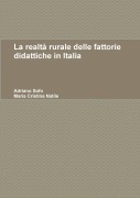 Cover-Bild zum Titel 'La realtà rurale delle fattorie didattiche in Italia' von 'Adriano Sofo, Maria Cristina Natile'