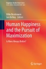  Human Happiness and the Pursuit of Maximization