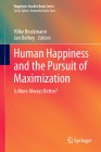  Human Happiness and the Pursuit of Maximization