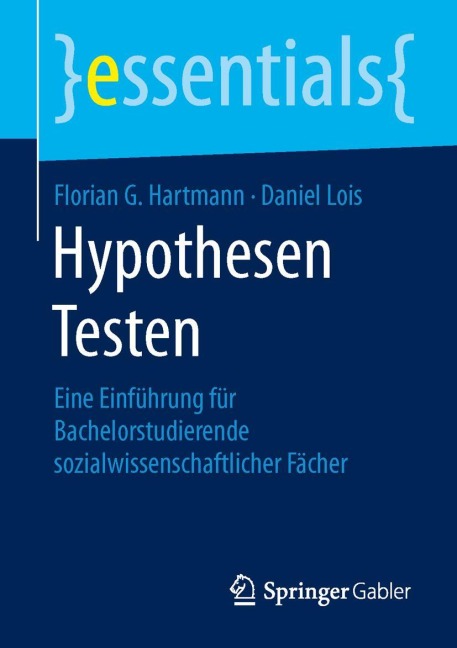 Hypothesen Testen - Daniel Lois, Florian G. Hartmann