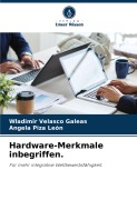 Cover-Bild zum Titel 'Hardware-Merkmale inbegriffen.' von 'Wladimir Velasco Galeas, Angela Piza León'