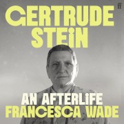 Cover-Bild zum Titel 'Gertrude Stein' von 'Francesca Wade'