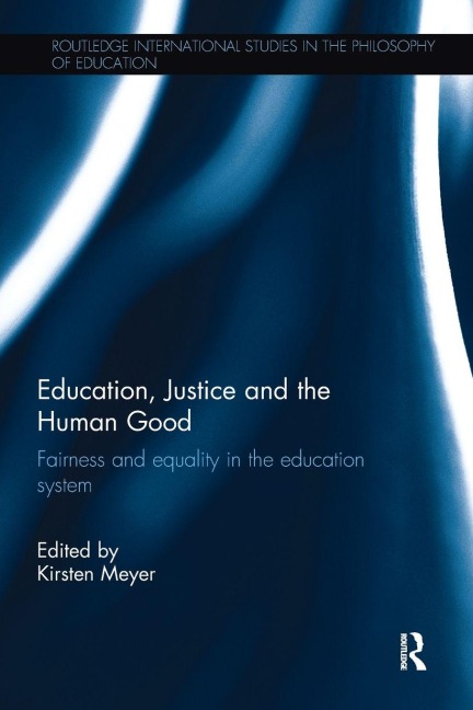 Education, Justice and the Human Good - 