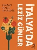 Italyada Leziz Günler - Osman Halit seneldir