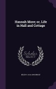 Cover-Bild zum Titel 'Hannah More; or, Life in Hall and Cottage' von 'Helen C. Knight'