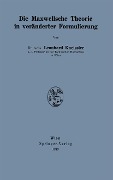 Cover-Bild zum Titel 'Die Maxwellsche Theorie in veränderter Formulierung' von 'Leonhard Kneissler'