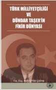 Cover-Bild zum Titel 'Türk Milliyetciligi ve Dündar Taserin Fikir Dünyasi' von 'Muzaffer Catak'