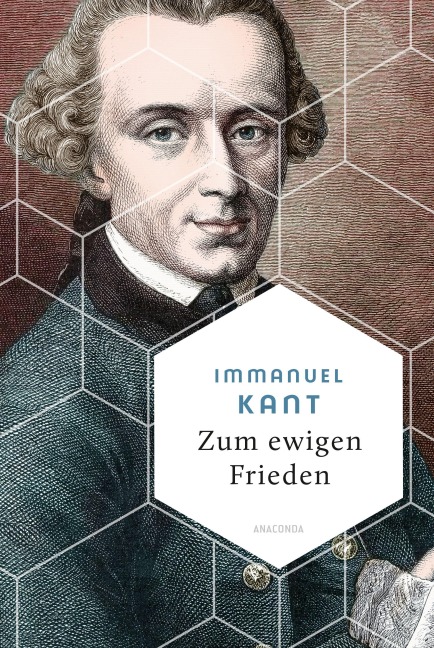 Zum ewigen Frieden - Immanuel Kant