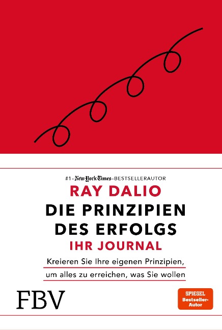 Die Prinzipien des Erfolgs - Ihr Journal - Ray Dalio