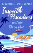 Cover-Bild zum Titel 'Inspector Pescadores und der Tote im Pool' von 'Daniel Verano'