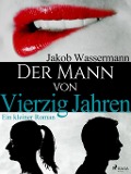Cover-Bild zum Titel 'Der Mann von vierzig Jahren' von 'Jakob Wassermann'