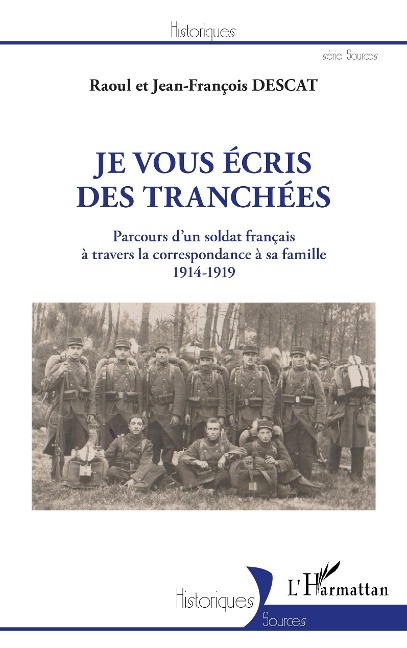 Je vous écris des tranchées - Descat