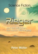 Cover-Bild zum Titel 'Rieger und das Mädchen, das durch Wände ging.' von 'Peter Müller'