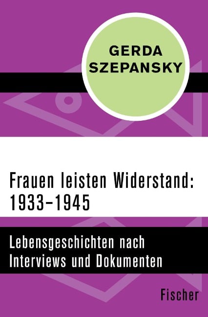 Frauen leisten Widerstand: 1933-1945 - Gerda Szepansky