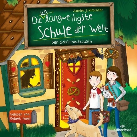 Die unlangweiligste Schule der Welt 7: Der Schüleraustausch - Sabrina J. Kirschner