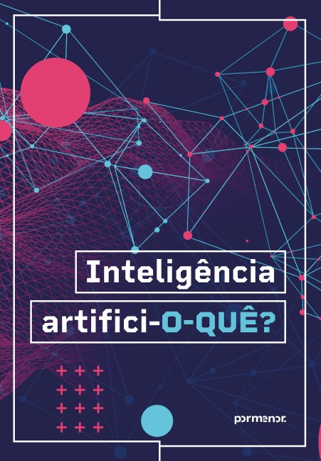 Inteligência artifici-o-quê? - Karoline Melo