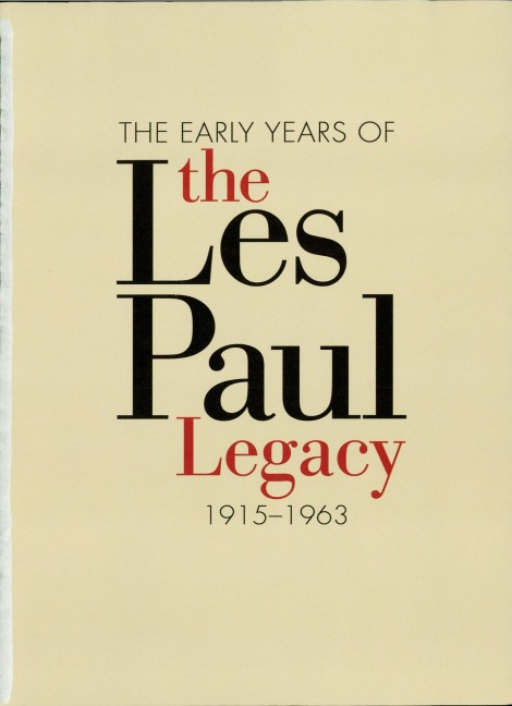 Early Years Of Les Paul 1915-1963 - Robb Lawrence