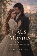 Cover-Bild zum Titel 'Das Haus des Mondes' von 'Naia Veylan'