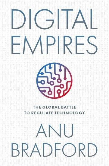 Digital Empires - Anu Bradford