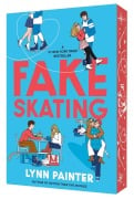 Cover-Bild zum Titel 'Fake Skating' von 'Lynn Painter'