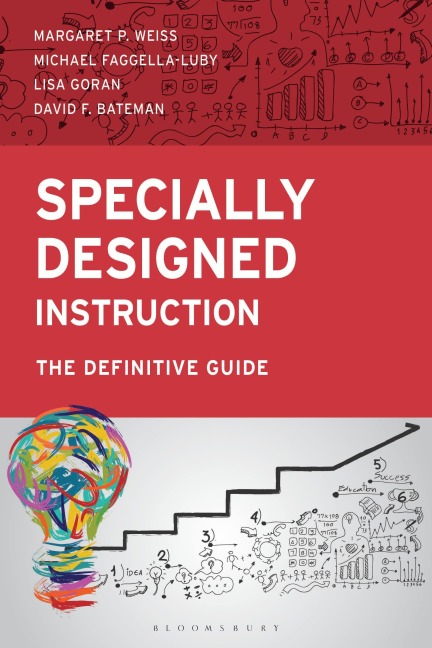 Specially Designed Instruction - Margaret Weiss, Michael Faggella-Luby, Lisa Goran, David F Bateman