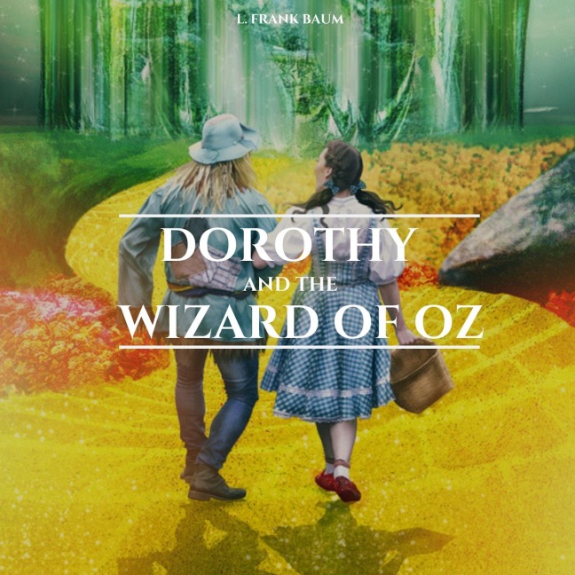 Dorothy and the Wizard in OZ - L. Frank Baum