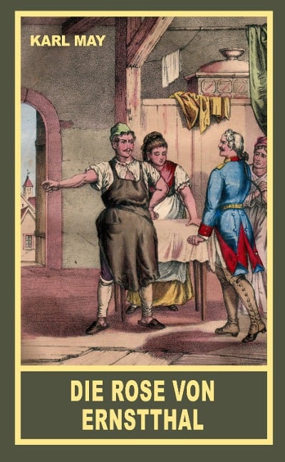 Die Rose von Ernstthal - Karl May