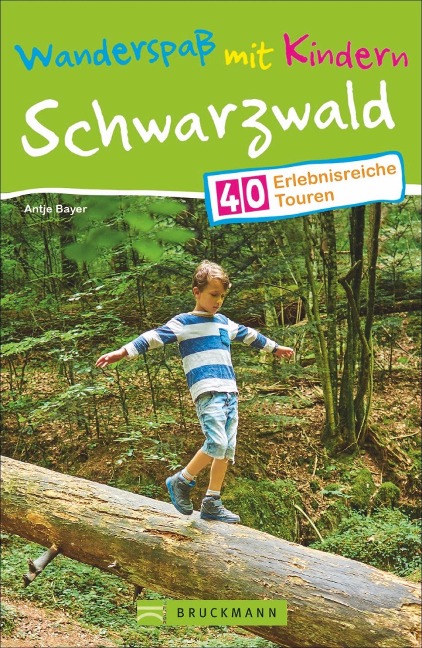 Wanderspaß mit Kindern - Schwarzwald - Antje Bayer