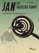Cover-Bild zum Titel 'Jan auf großer Fahrt' von 'Carlo Andersen, Knud Meister'